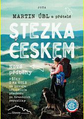 Stezka Českem : ... nové příběhy