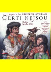 Čerti nejsou / Zdeněk Svěrák