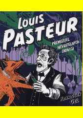 Louis Pasteur / František Gel