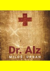 Dr. Alz / Miloš Urban