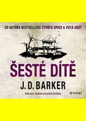 Šesté dítě / J.D. Barker
