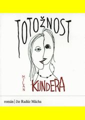 Totožnost / Milan Kundera