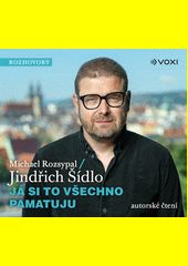 Já si to všechno pamatuju / M. Rozsypal, J. Šídlo