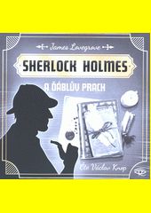 Sherlock Holmes a ďáblův prach / James Lovegrove