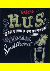 H.U.S. / Klára Smolíková