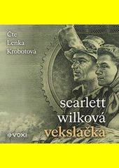 Vekslačka / Scarlett Wilková