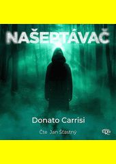 Našeptávač / Donato Carrisi