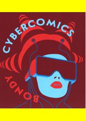 Cybercomics / Bondy