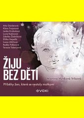 Žiju bez dětí / Martina Hynková Vrbová